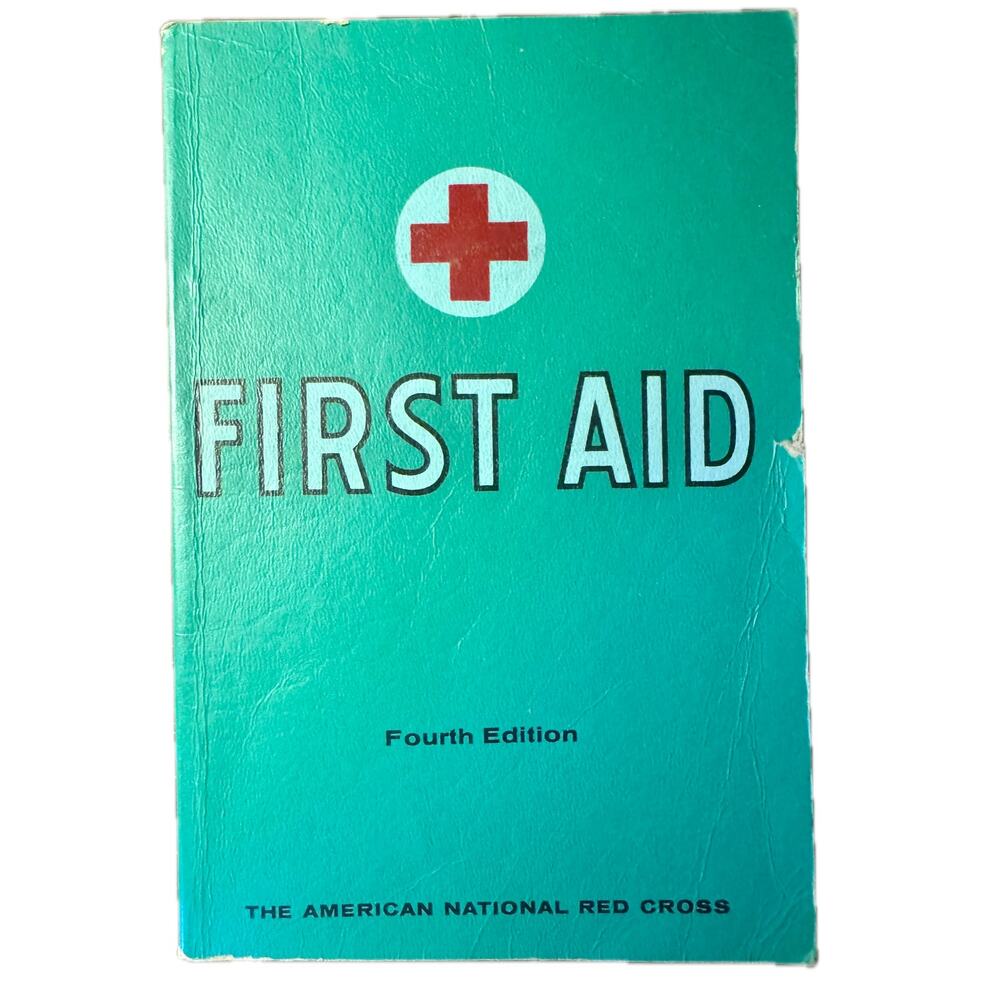 American Red Cross First Aid Textbook F- ourth Edition (1957)